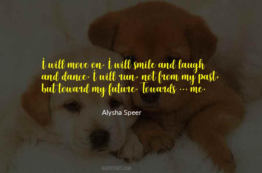Dance And Laugh Quotes #1374081