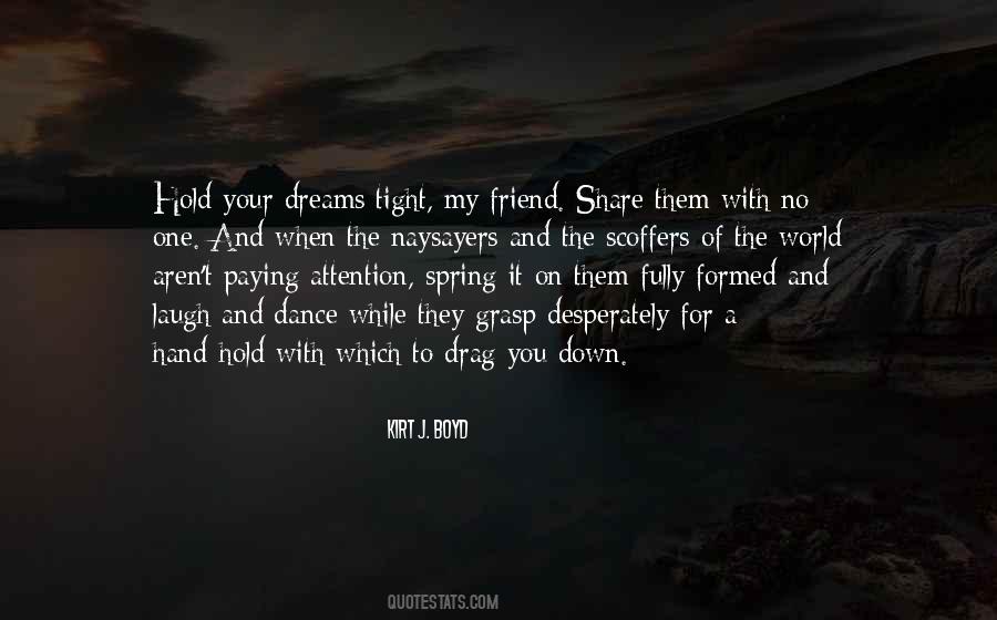 Dance And Laugh Quotes #1545898