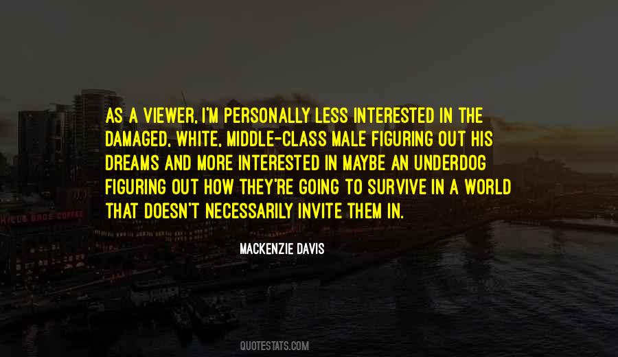 Less Interested Quotes #1787145