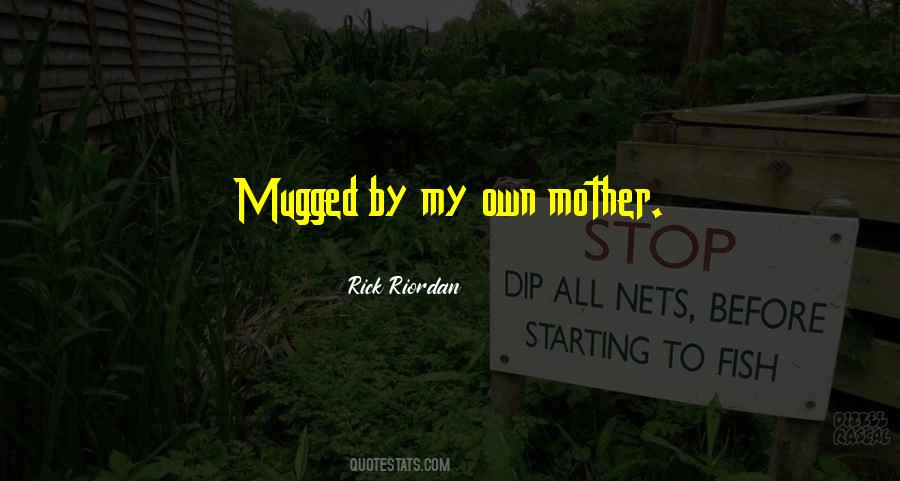 My Mother Is My Hero Quotes #716349