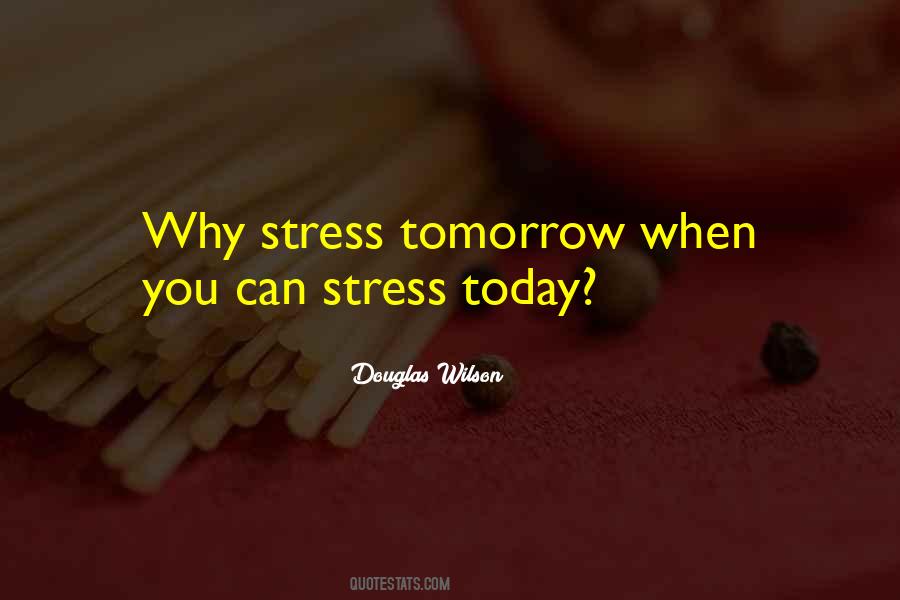 Why Stress Quotes #1398841
