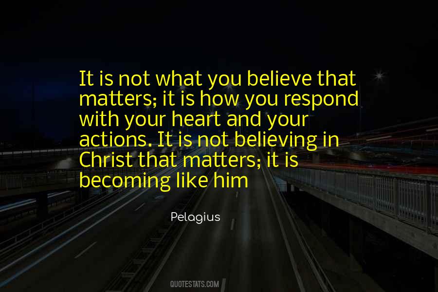 Believing Christ Quotes #165173