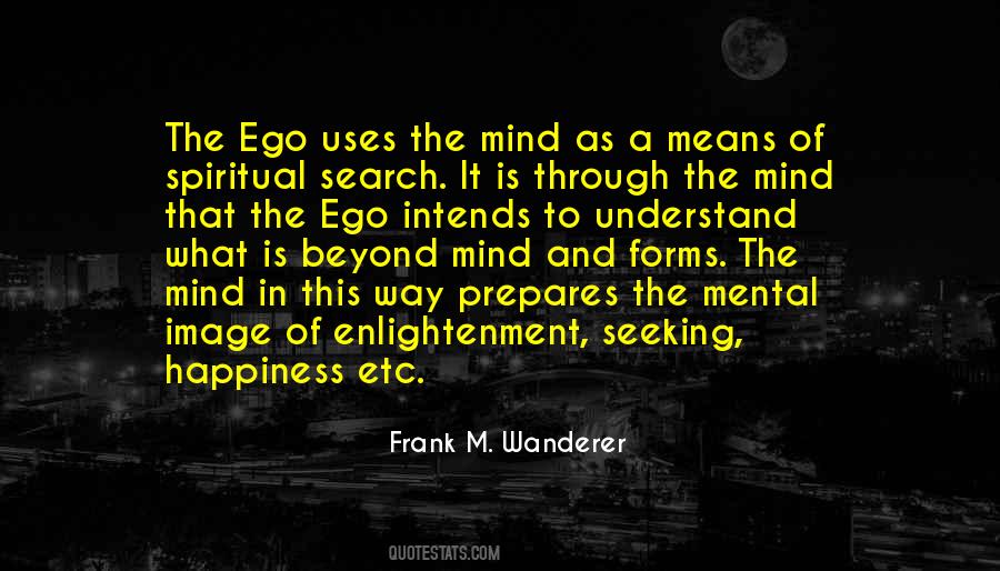 Ego Mind Quotes #930439