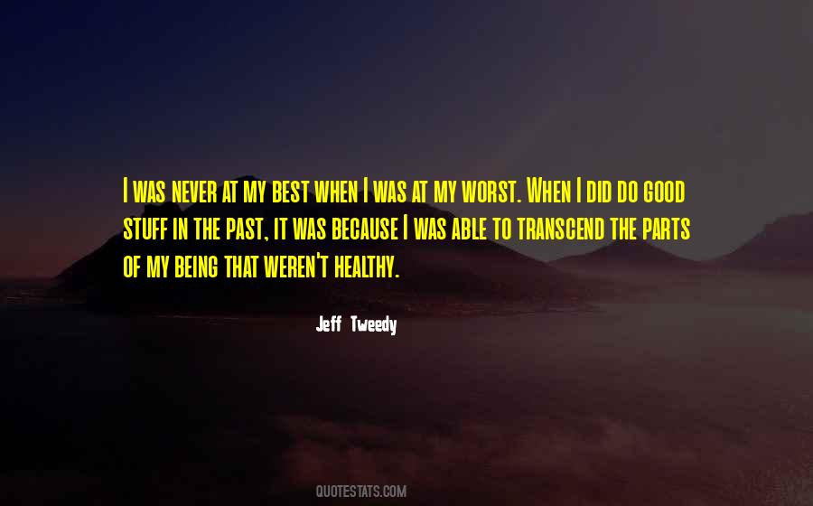 When I Do Good Quotes #1326817