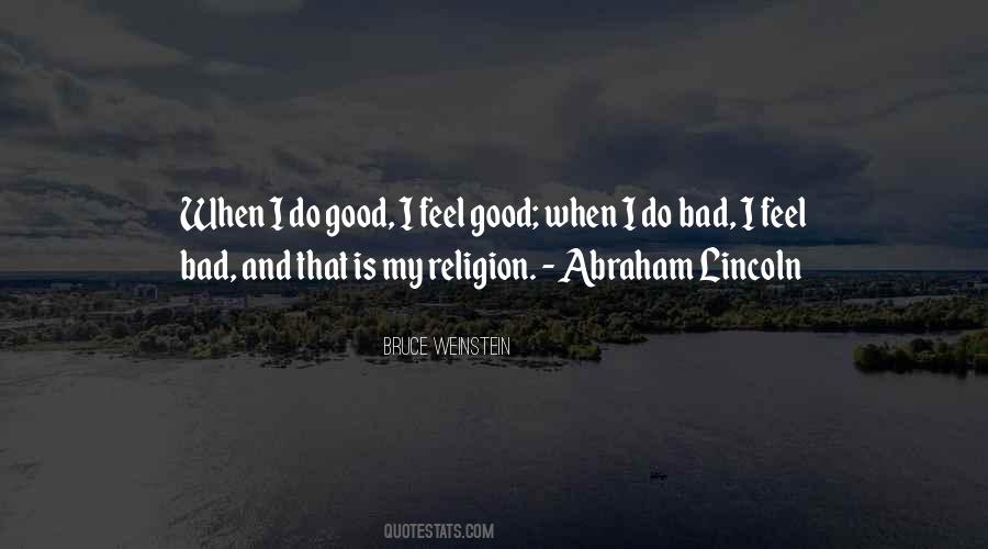 When I Do Good Quotes #1793124
