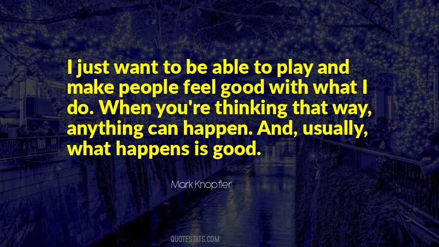 When I Do Good Quotes #553341