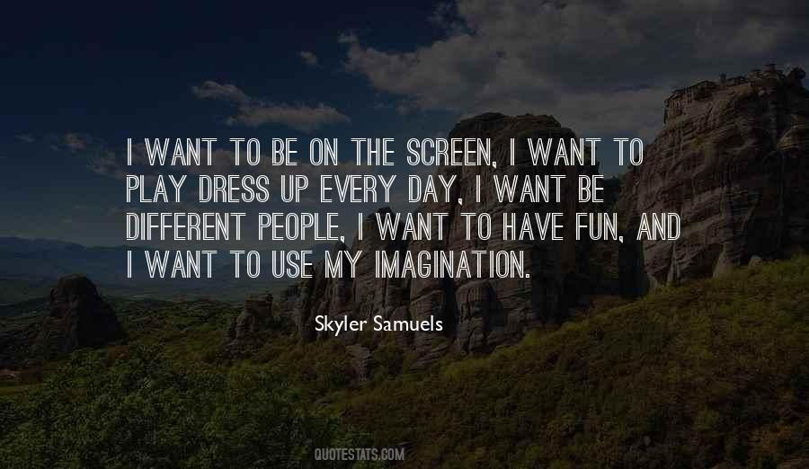 I Want To Have Fun Quotes #1123194