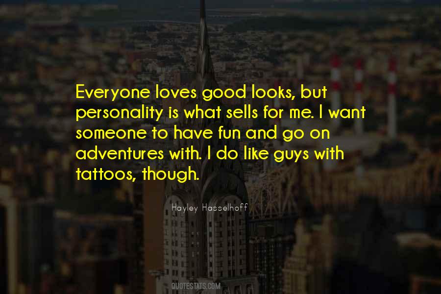 I Want To Have Fun Quotes #512387