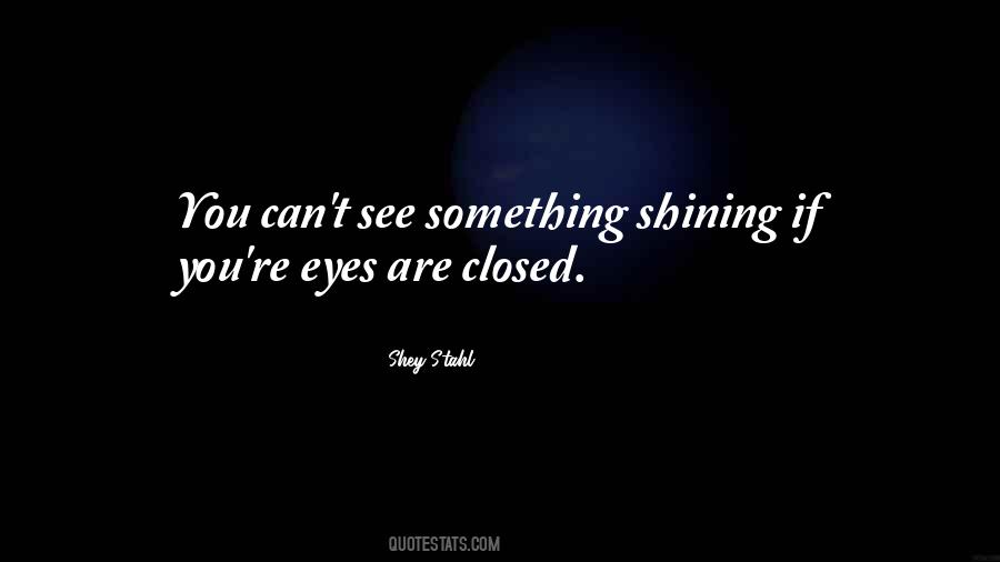 See With Closed Eyes Quotes #357479
