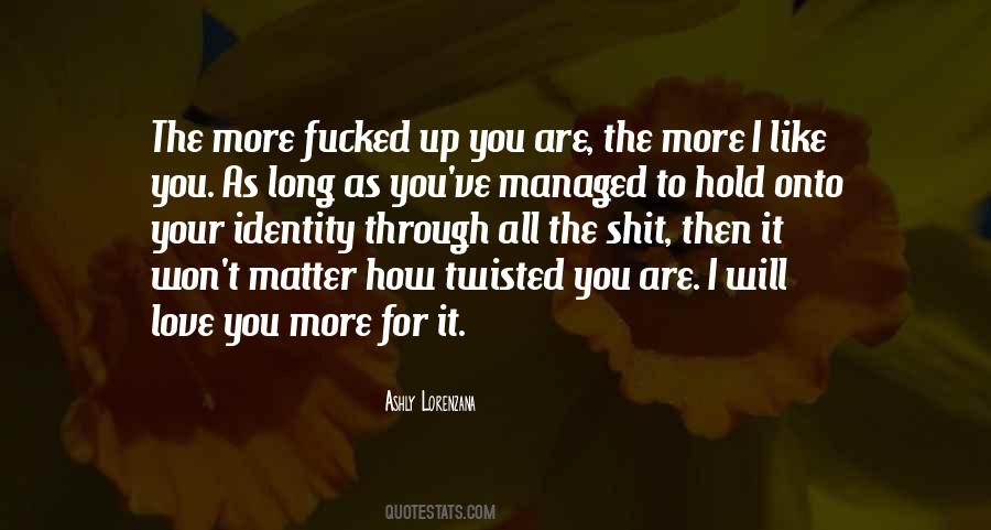 I Will Hold You Up Quotes #516429