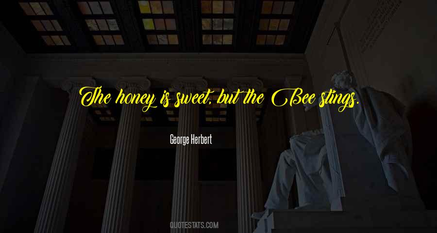 Get More Bees With Honey Quotes #1875376