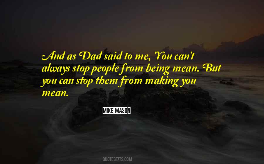 Mean Dad Quotes #1401065