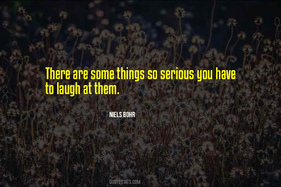 Laugh At Them Quotes #1006134