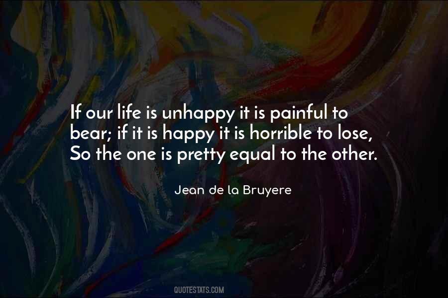 Life Is Unhappy Quotes #1689404