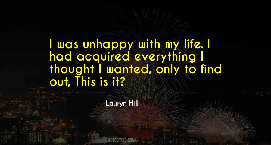 Life Is Unhappy Quotes #845795