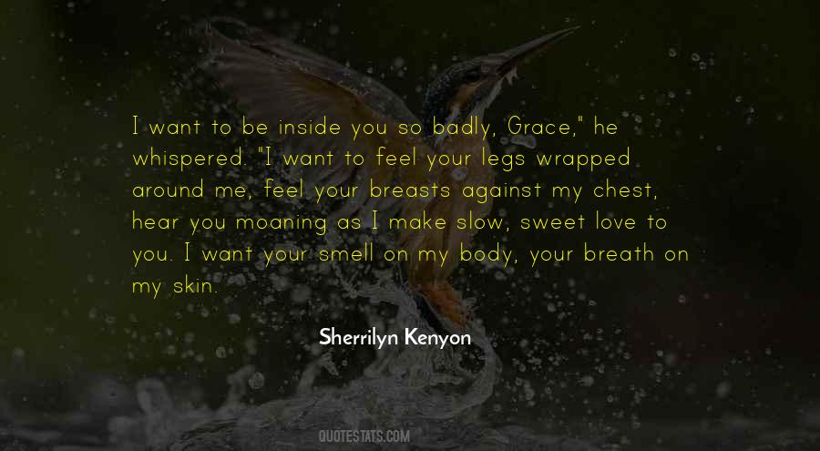 Want To Feel You Inside Me Quotes #1386140