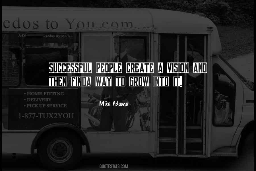 Create A Vision Quotes #230789