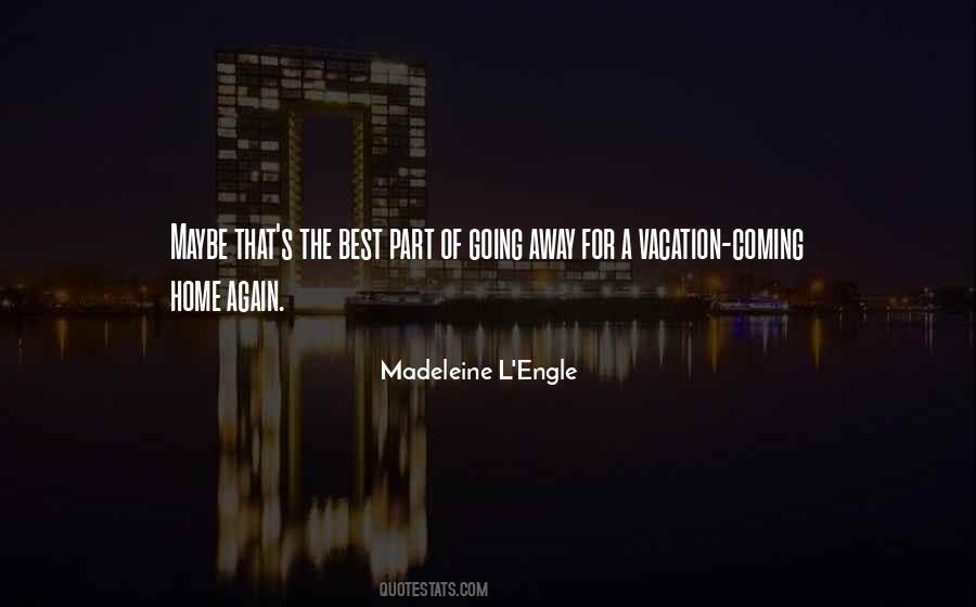 Vacation Home Quotes #1485936
