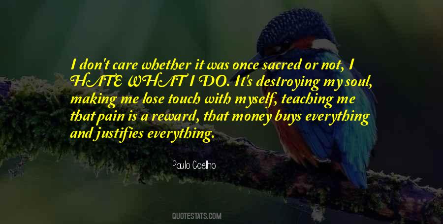 Money Not Everything Quotes #1208544