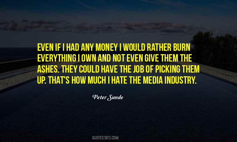 Money Not Everything Quotes #1687218