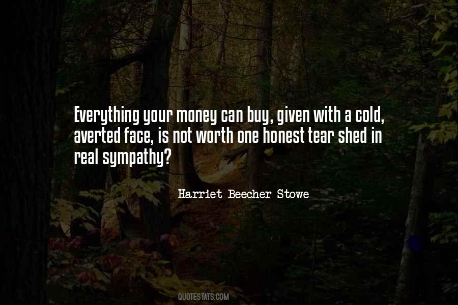 Money Not Everything Quotes #1846511