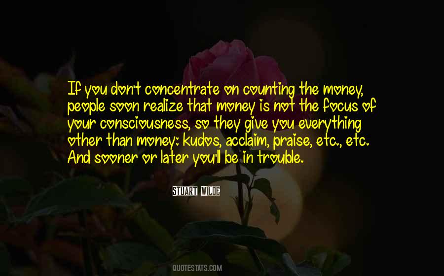 Money Not Everything Quotes #655714