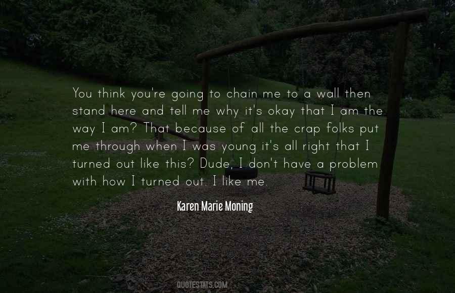When I Am Right Quotes #1055878