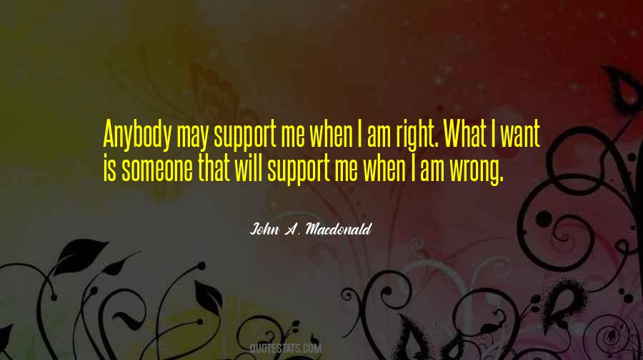 When I Am Right Quotes #1333793
