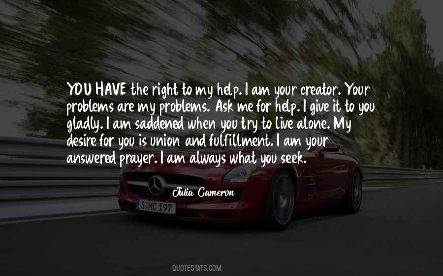 When I Am Right Quotes #388972