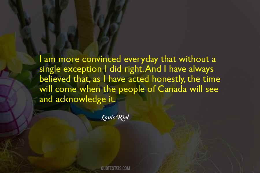 When I Am Right Quotes #595379