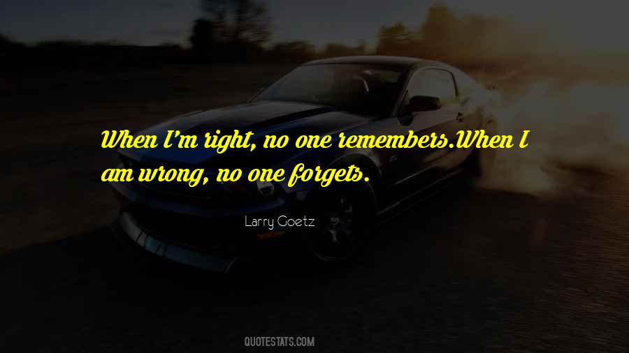 When I Am Right Quotes #657415
