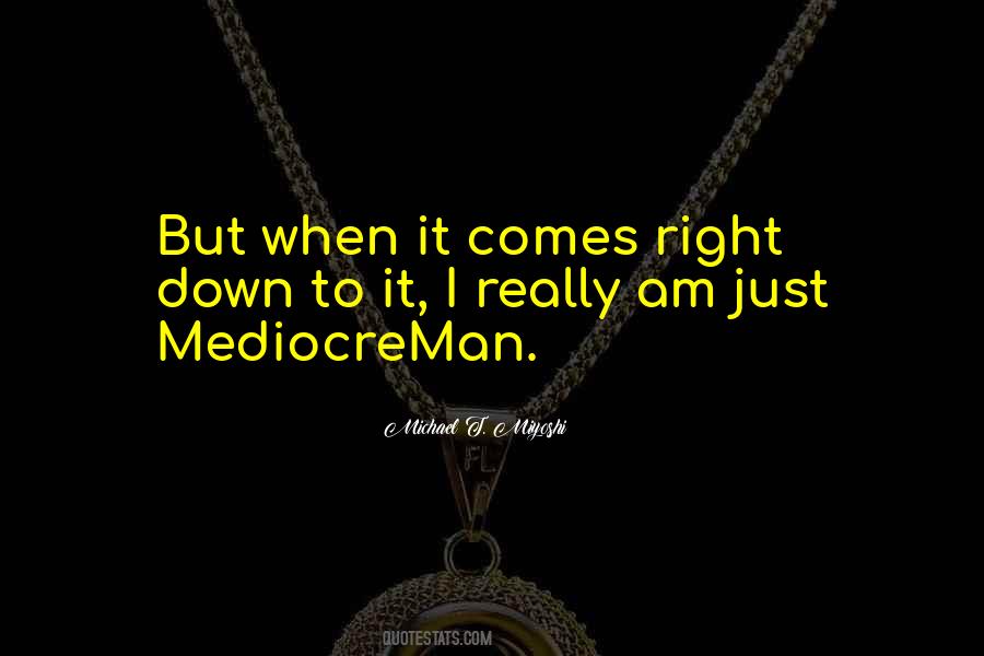 When I Am Right Quotes #946043