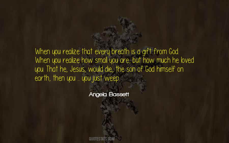 Quotes About How Loved You Are #1676887