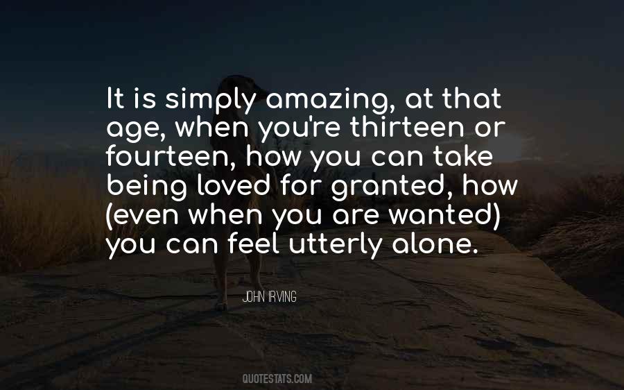 Quotes About How Loved You Are #344128