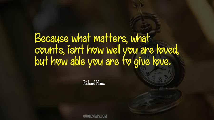 Quotes About How Loved You Are #74853