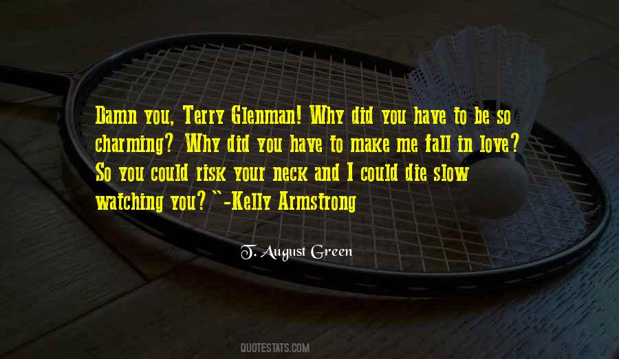 Why Did You Love Me Quotes #1156208