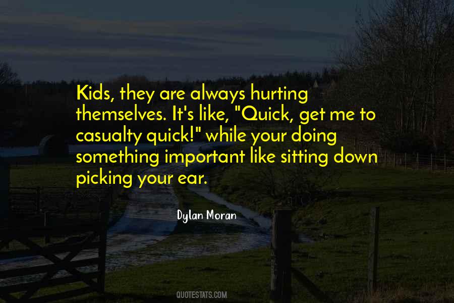 Your Hurting Me Quotes #1490022