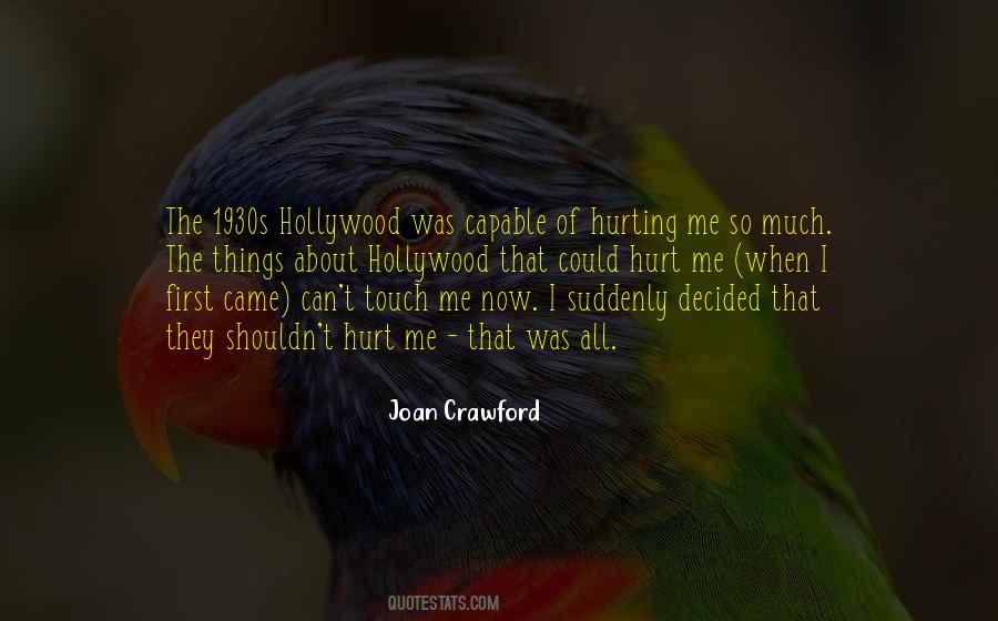 Your Hurting Me Quotes #41706