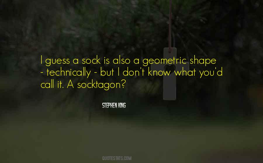 Geometric Shape Quotes #1565655