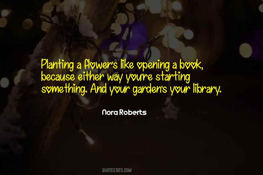 Gardening Flowers Quotes #1401233