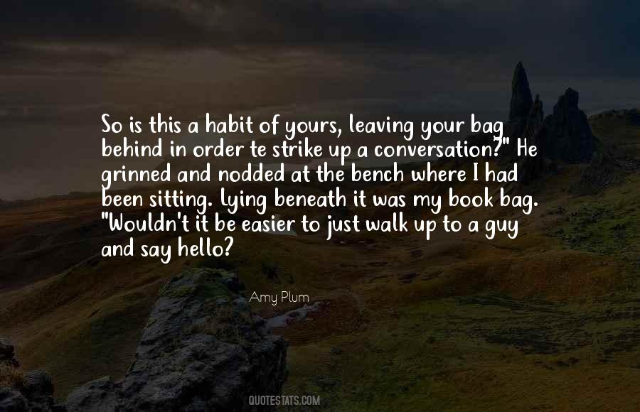 Say Hello To My Quotes #947565