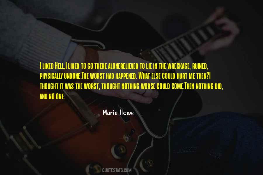 Worst Hurt Quotes #1365247