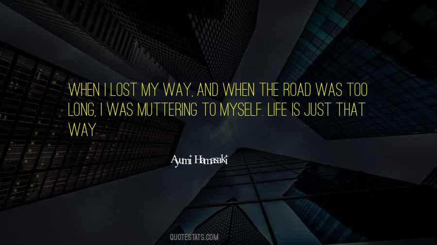 I Lost My Way Quotes #1674481