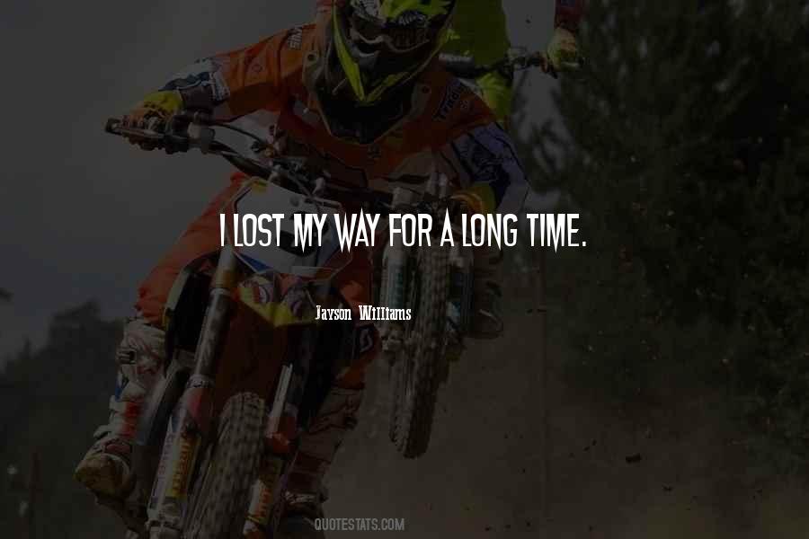 I Lost My Way Quotes #211622