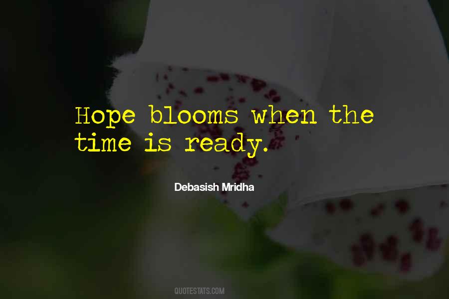 Hope Blooms Quotes #1137817