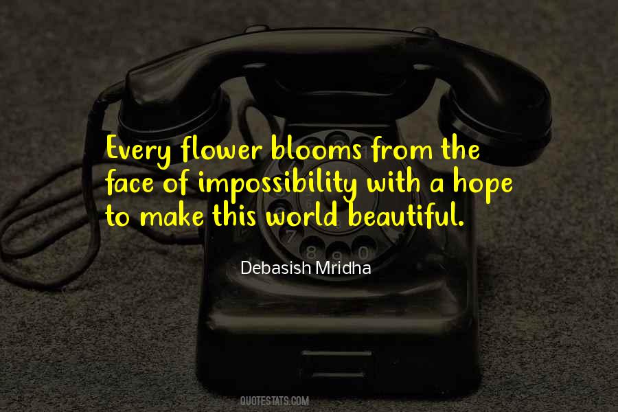 Hope Blooms Quotes #1837925