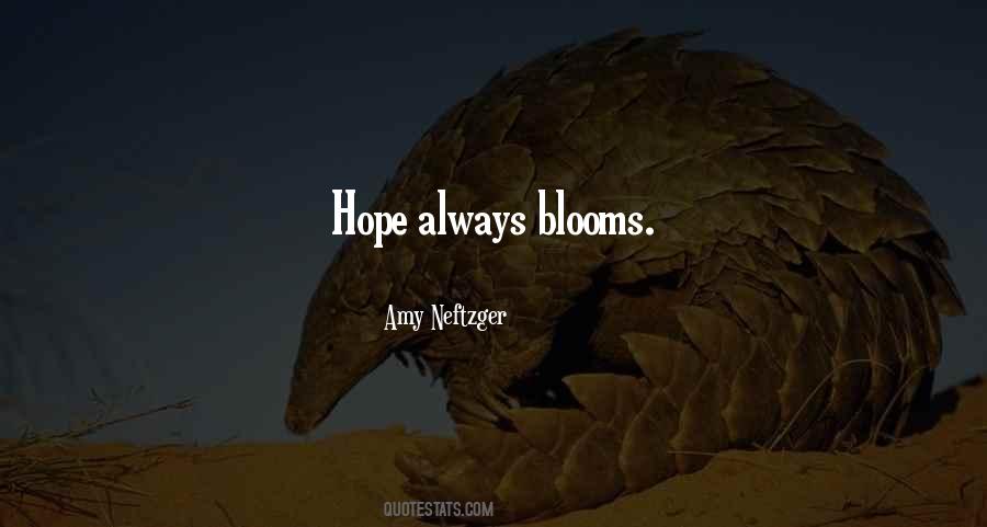 Hope Blooms Quotes #410166