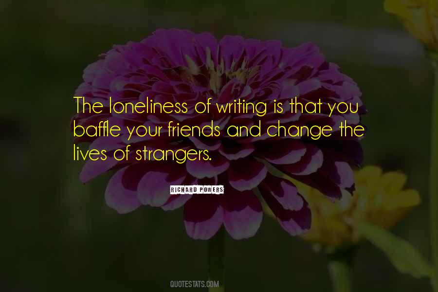 Change Friends Quotes #723220
