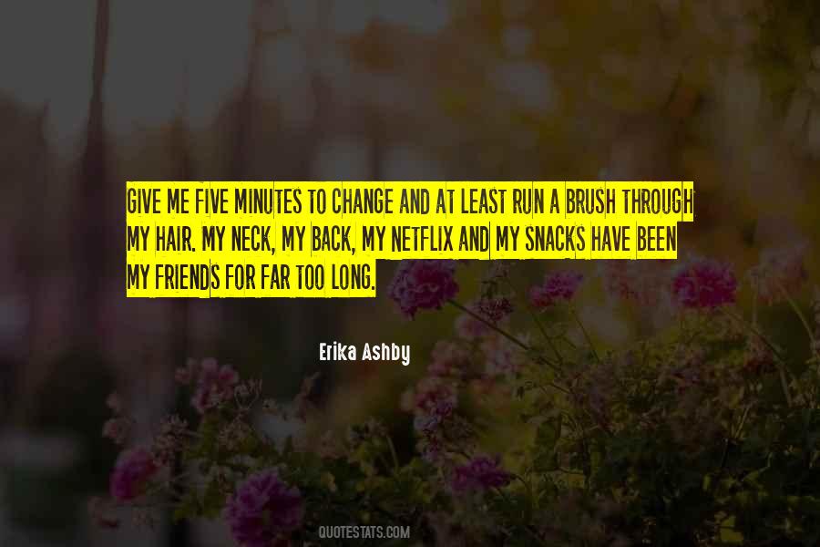 Change Friends Quotes #798940