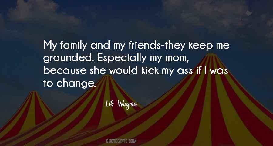 Change Friends Quotes #948887